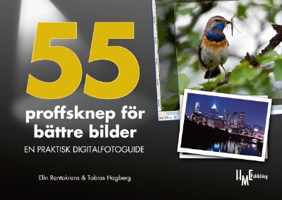 55 proffsknep för bättre bilder