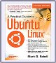 A Practical Guide to Ubuntu Linux, Fourth Edition - Läs produktinformation