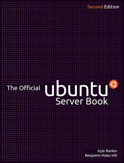 The Official Ubuntu Server Book, Second Edition