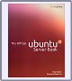 The Official Ubuntu Server Book, 3rd Edition - Read product information